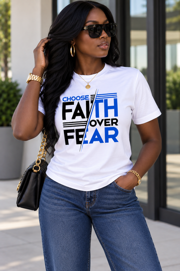 Choose Faith Over Fear Christian T-Shirt